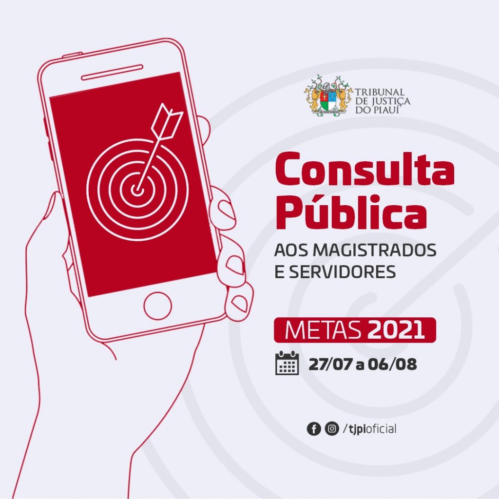 Metas Nacionais 2021: já está aberta consulta pública para acesso de magistrados e servidores do TJ-PI