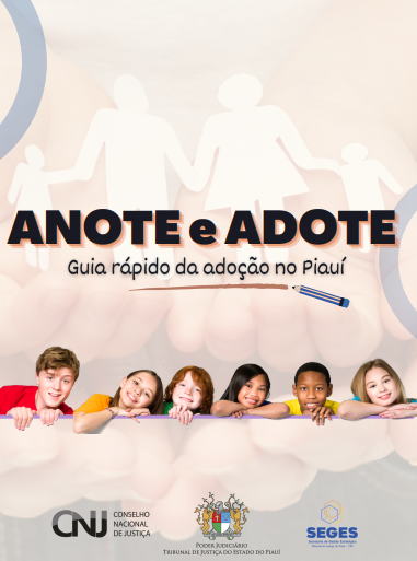 TJPI divulga guia sobre processo de adoção no Piauí no Dia Mundial da Adoção: confira a cartilha!