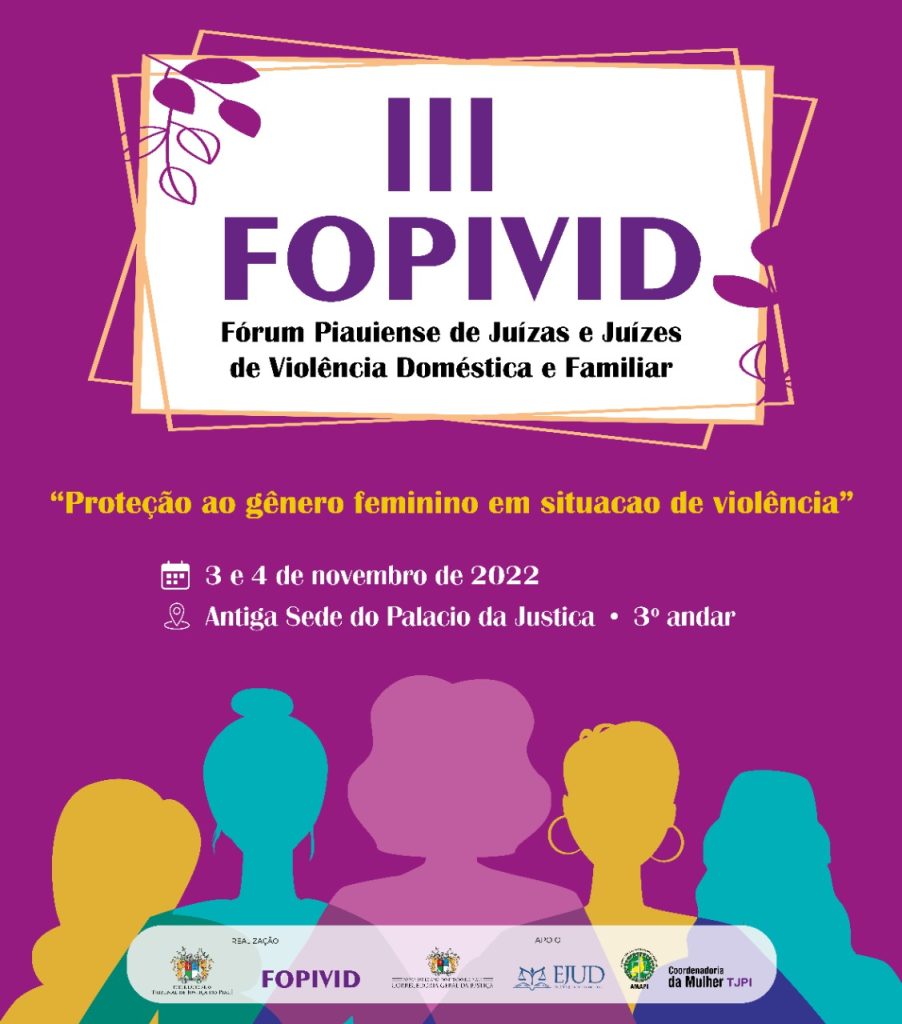 Cartaz do III Fórum Piauiense de Juízas e Juízes de Violência Doméstica e Familiar. É um cartaz rosa com as informações e uma ilustração colorida da silhueta de mulheres empoderadas.
