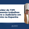 Servidor do TJPI apresenta trabalhos sobre o Judiciário em evento na Espanha